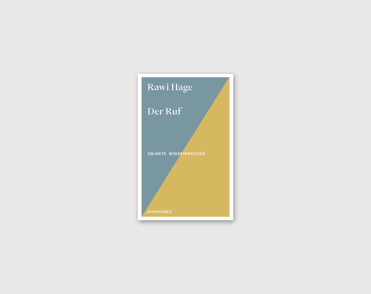 Buchcover von "Der Ruf" von Rawi Hage in Blau- und Gelbtönen, minimalistisch gestaltet.