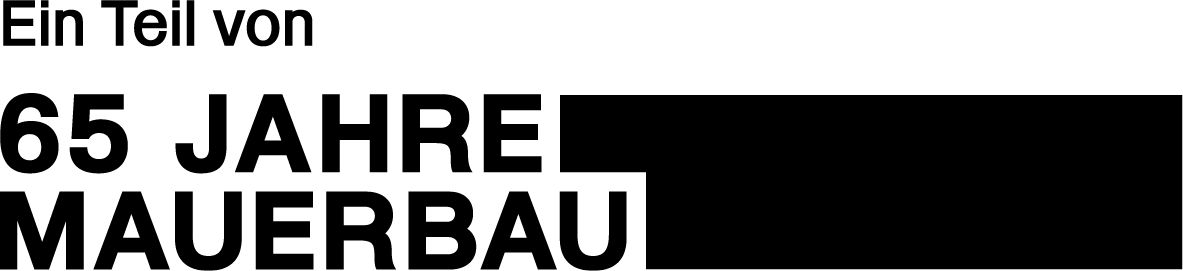 65 Jahre Mauerbau Kulturprojekte