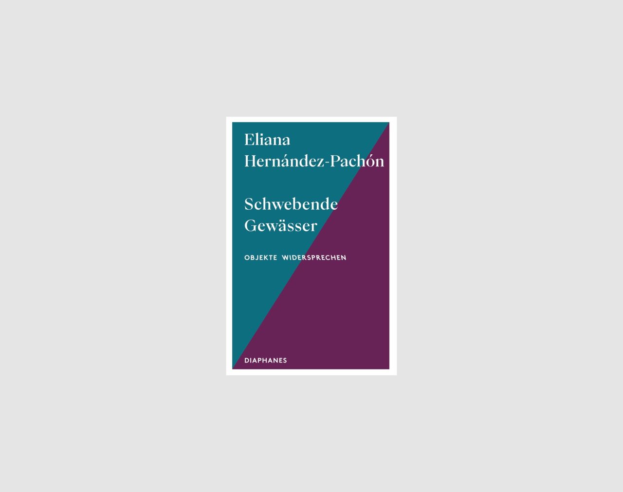Cover des Buches "Schwebende Gewässer" von Eliana Hernández-Pachón mit geometrischen Farbflächen.